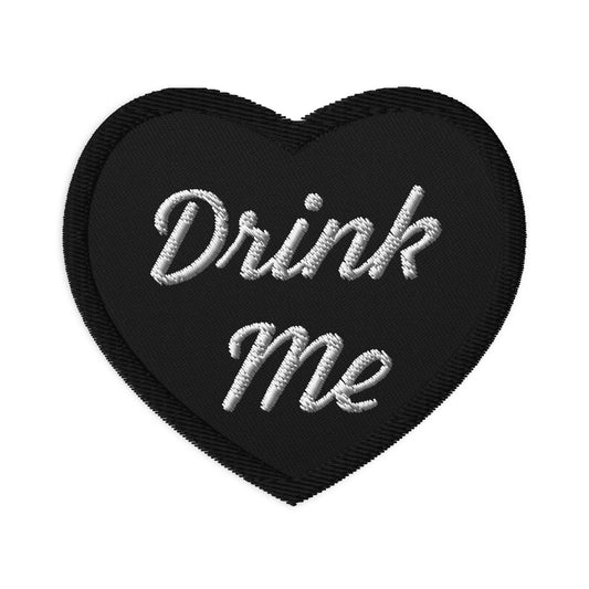 Embroidered patches- "Drink Me"